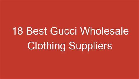 wholesale gucci merchandise|gucci wholesale distributors.